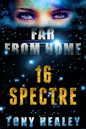 Spectre (Far From Home #16)