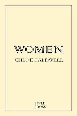 Women by Chloé Caldwell