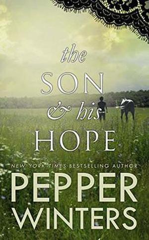 The Son & His Hope by Pepper Winters