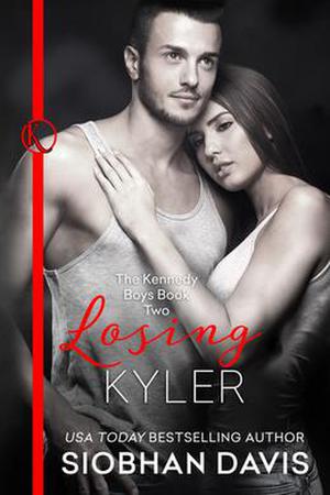 Losing Kyler (The Kennedy Boys #2)