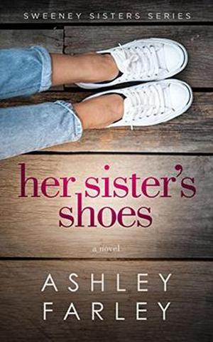 Her Sister's Shoes (Sweeney Sisters #1)