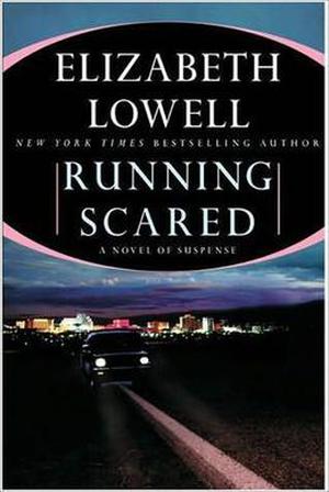 Running Scared by Elizabeth Lowell
