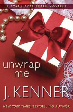 Unwrap Me (Stark Trilogy #3.9)