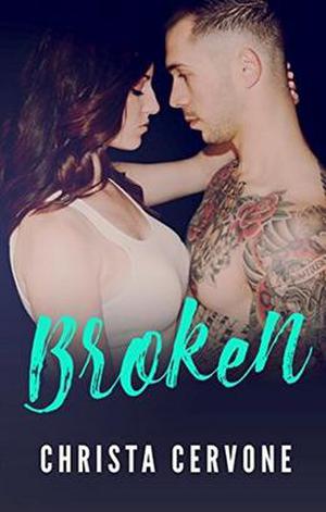 Broken by Christa Cervone
