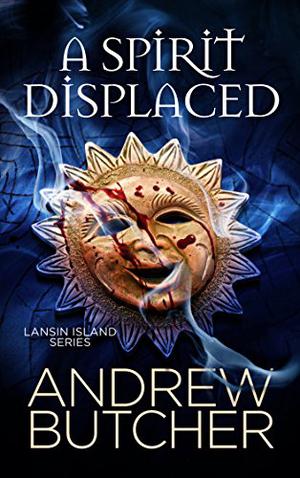 A Spirit Displaced by Andrew Butcher