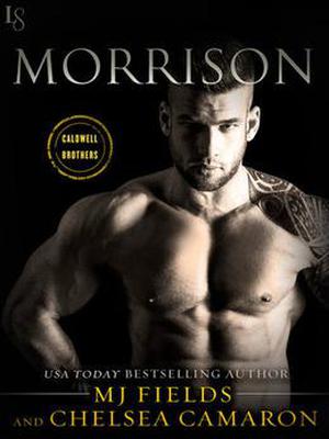 Morrison by Chelsea Camaron, M.J. Fields