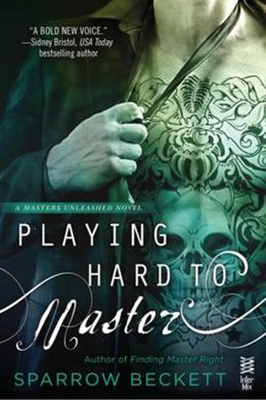 Playing Hard to Master (Masters Unleashed #2)