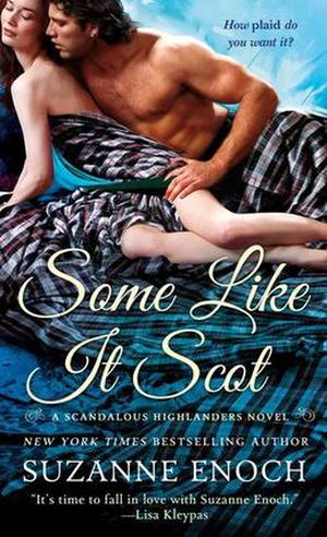 Some Like it Scot (Scandalous Highlanders #4)