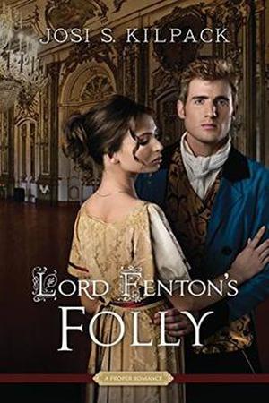 Lord Fenton's Folly by Josi S. Kilpack