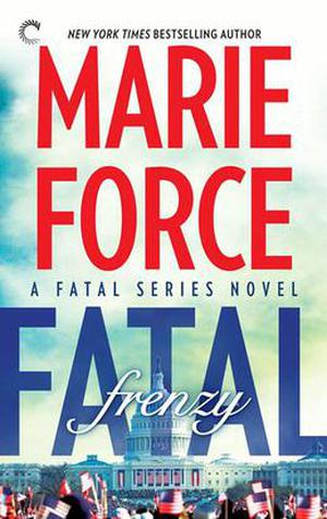 Fatal Frenzy by Marie Force