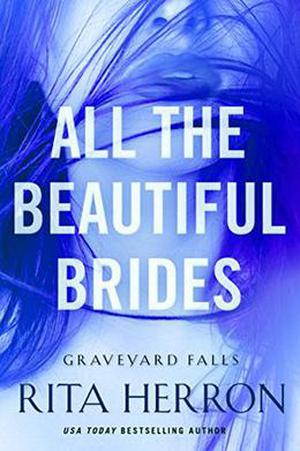 All the Beautiful Brides (Graveyard Falls #1)