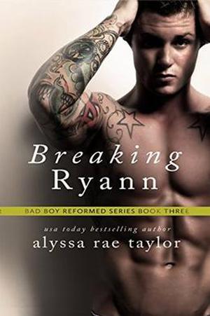 Breaking Ryann by Alyssa Rae Taylor, Madison Seidler