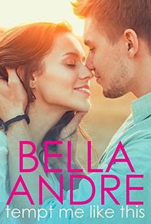 Tempt Me Like This: The Morrisons by Bella Andre