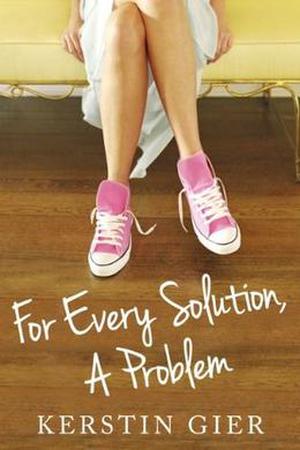 For Every Solution, A Problem by Kerstin Gier, Erik Macki