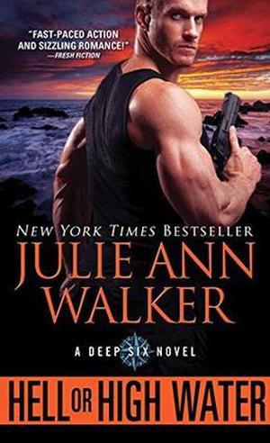 Hell or High Water (Deep Six #1)