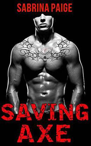 Saving Axe by Sabrina Paige