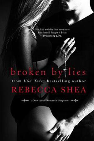 Broken by Lies (Bound and Broken #1)