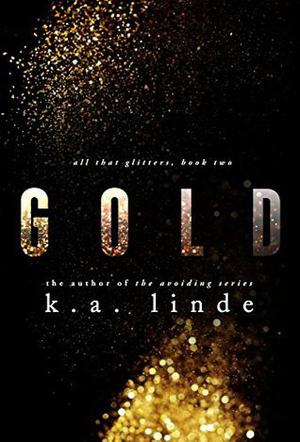 Gold by K.A. Linde