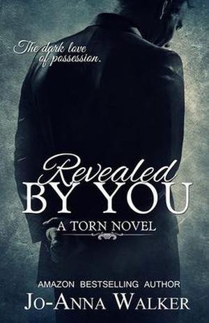 Revealed by You by Jo-Anna Walker
