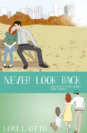 Never Look Back by Lori L. Otto