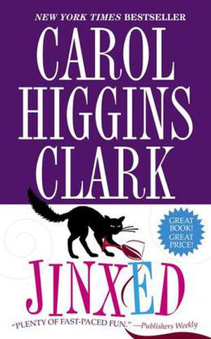 Jinxed by Carol Higgins Clark