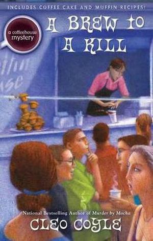 A Brew to a Kill (Coffeehouse Mystery #11)