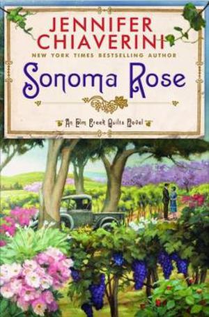 Sonoma Rose (Elm Creek Quilts #19)