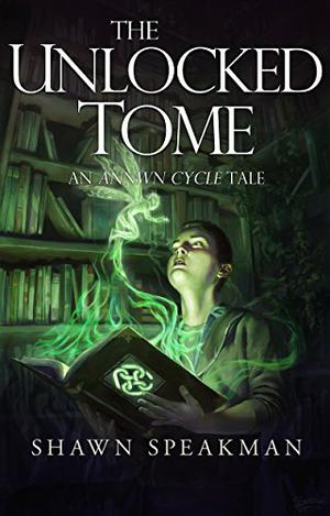 The Unlocked Tome (Annwn Cycle #1)