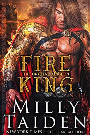 Fire King by Milly Taiden
