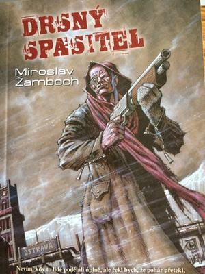 Drsný spasitel by Miroslav Žamboch