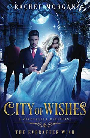 The Everafter Wish (City of Wishes #6)