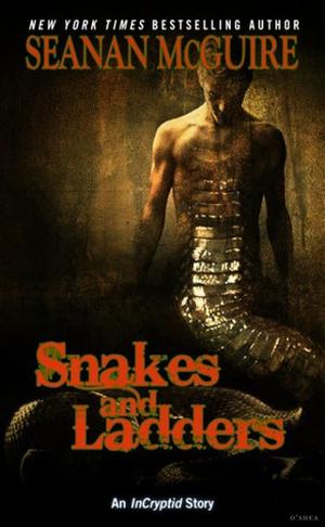 Snakes and Ladders (InCryptid #0.12)