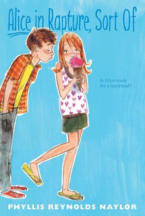 Alice in Rapture, Sort Of by Phyllis Reynolds Naylor