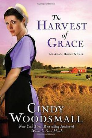 The Harvest of Grace (Ada's House #3)