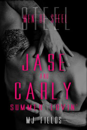 Jase and Carly: Summer Lovin' (Men of Steel #1.5)