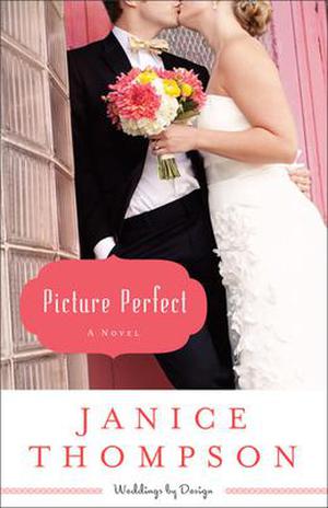 Picture Perfect (Weddings by Design #1)