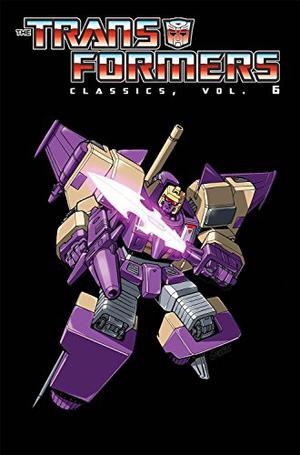 Transformers Classics, Volume 6 (Transformers Classics #6)