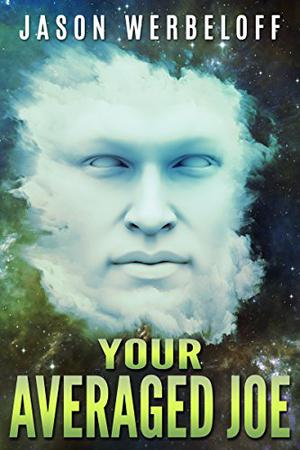 Your Averaged Joe (Obsidian Worlds #1)