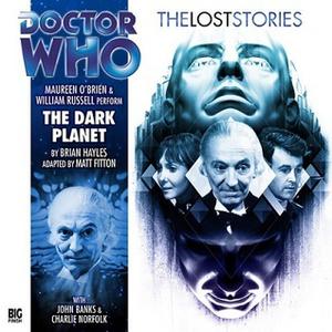 Doctor Who: The Dark Planet (The Lost Stories #4.1)
