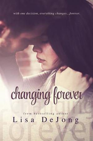 Changing Forever (Rain #2)