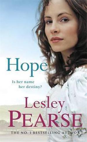 Hope: Is Her Name Her Destiny by Lesley Pearse