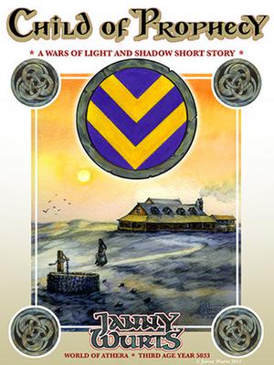 Child of Prophecy (Wars of Light and Shadow #1)
