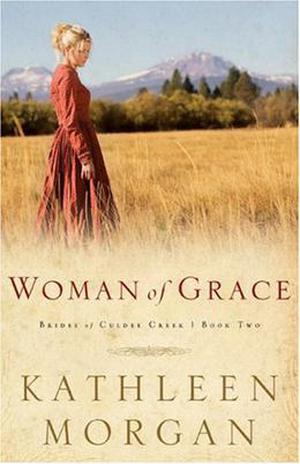 Woman of Grace (Brides of Culdee Creek #2)