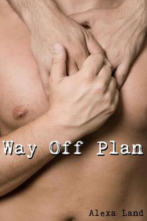 Way Off Plan (Firsts and Forever #1)