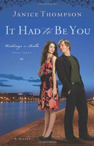 It Had to Be You (Weddings by Bella #3)