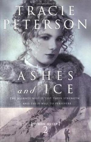 Ashes and Ice (Yukon Quest #2)