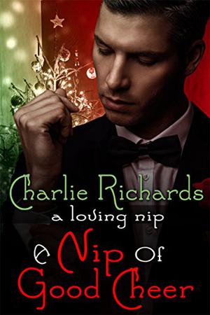 A Nip of Good Cheer (A Loving Nip #1)