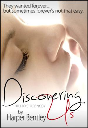 Discovering Us (True Love #1)