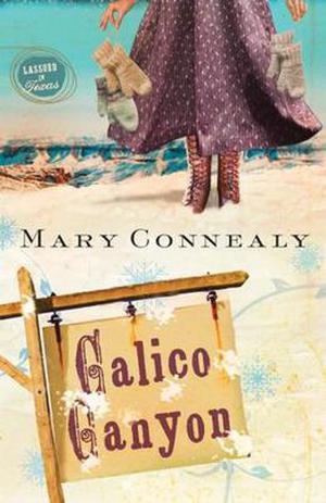 Calico Canyon (Lassoed in Texas #2)