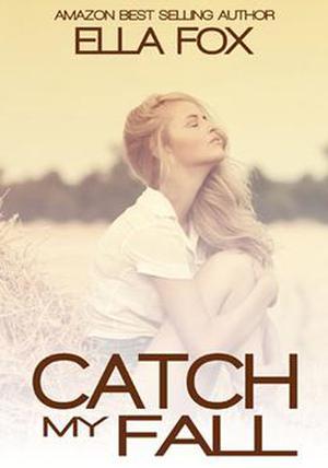 Catch My Fall by Ella Fox